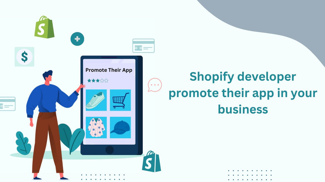 How to promote Shopify Developer Their App